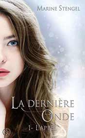 La dernière Onde 1: L'appel